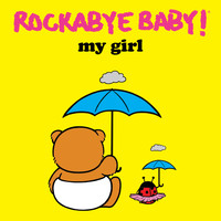 Rockabye Baby! - My Girl