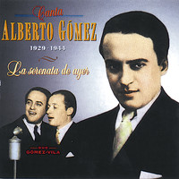Alberto Gomez - La Serenata de Ayer