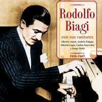Rodolfo Biagi - Rodolfo Biagi Con Sus Cantores: 1939-1947