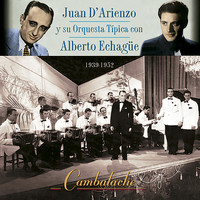 Juan D'Arienzo y su Orquesta Típica - Cambalache