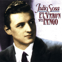 Julio Sosa - El Varón del Tango