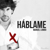 Manuel Lombo - Háblame