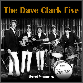 The Dave Clark Five - Sweet Memories
