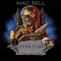 Mac Rell - Letter 2 C-Bo (Explicit)