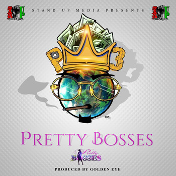 P3 - Pretty Bosses (Explicit)