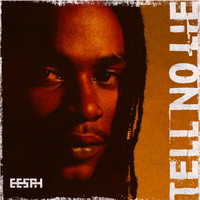 Eesah - Tell No Lie