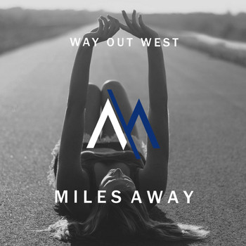 Miles Away - Way Out West