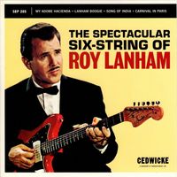 Roy Lanham - The Spectacular Six String of Roy Lanham