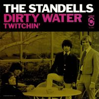 The Standells - Dirty Water / Twitchin'