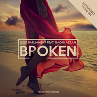 Deep Parliament feat. Naomi Azran - Broken (Extended)