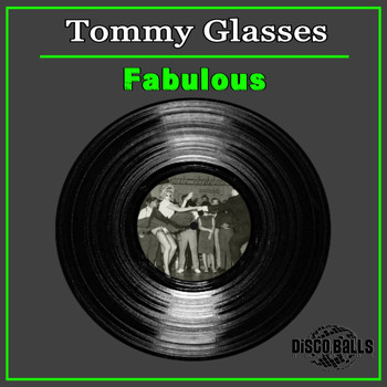 Tommy Glasses - Fabulous (Extended Mix)