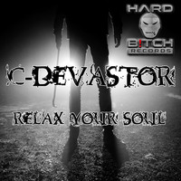C-Devastator - Relax Your Soul