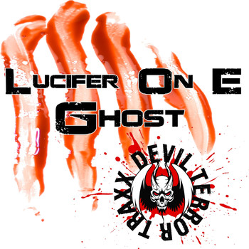 Lucifer On E - Ghost