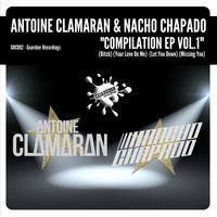 Antoine Clamaran & Nacho Chapado - Collection EP, Vol. 1