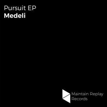 Medeli - Pursuit EP