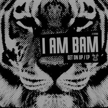 I Am Bam - Get On Up EP