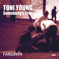 Toni Young - Somebody's Trip
