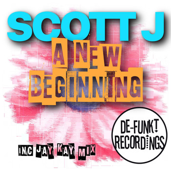 Scott J - A New Beginning