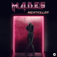 M.A.D.E.S - Nightkiller