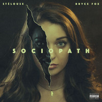 Stélouse - Sociopath (Explicit)