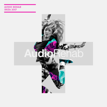 Various Artists - Audio Rehab Ibiza 2017