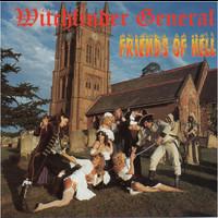 Witchfinder General - Friends of Hell