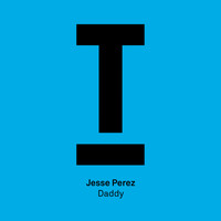 Jesse Perez - Daddy