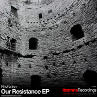 RevNoise - Our Resistance