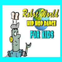 Mike Williams - Robot World Hip Hop Dance for Kids