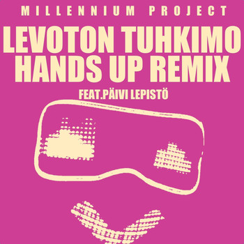 Millennium Project - Levoton Tuhkimo (Hands Up Remix) [feat. Päivi Lepistö]