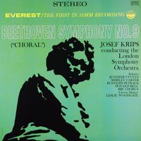 London Symphony Orchestra & Josef Krips - Beethoven: Symphony No. 9 in D Minor, Op. 125 "Choral" (Transferred from the Original Everest Records Master Tapes)