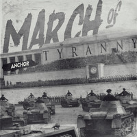 ANCHOR - March of Tyranny