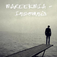 MAREEKMIA - Insomnia