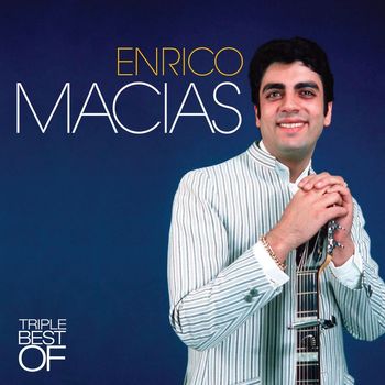 Enrico Macias - Triple Best Of