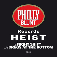 Heist - Night Shift / Dregs at the Bottom