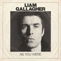Liam Gallagher - As You Were (Explicit)