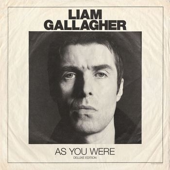 Liam Gallagher - As You Were (Deluxe Edition [Explicit])