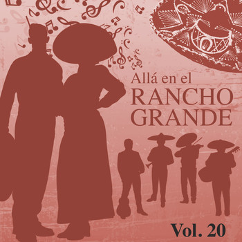 Jose Alfredo Jimenez - Allá en el Rancho Grande, Vol. 20