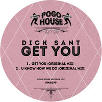 Dick Sant - Get You
