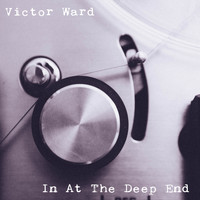 Victor Ward - In At The Deep End
