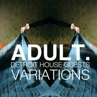 Adult. - VARIATIONS: Detroit House Guests