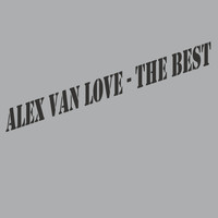 Alex van Love - The Best (Explicit)
