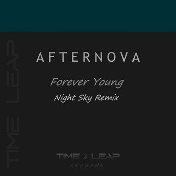 Afternova - Forever Young (Night Sky Remix)