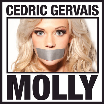 Cedric Gervais - Molly (Remixes, Pt. 2 [Explicit])