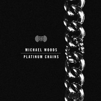 Michael Woods - Platinum Chains