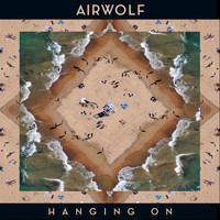 Airwolf - Hanging On