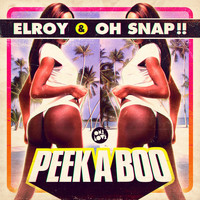 Elroy, Oh Snap! - Peek a Boo (Chris Bullen Radio Edit)