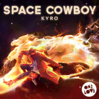 Kyro - Space Cowboy