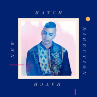 Hatch - New Direction