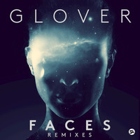 Glover - Faces (Remixes)